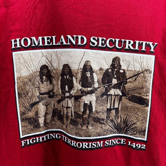 Native American Shirt Homeland Security Fighting Terrorism Since 1492 Indian Gun - Picture 3 of 5